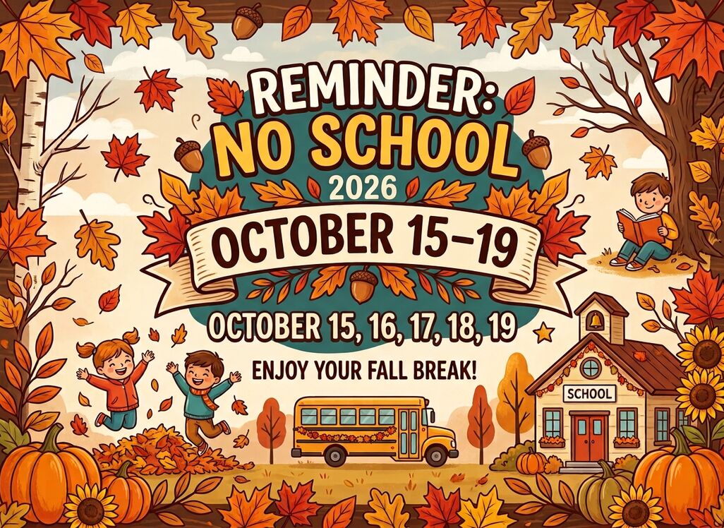 Reminder: No School October 15-19 image