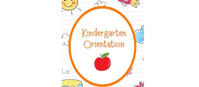 Kindergarten Orientation/ La Orientación del Kinder
